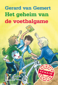 Het geheim van de voetbalgame - Gerard van Gemert, ivan & ilia