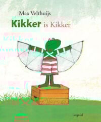 Kikker is Kikker - Max Velthuijs