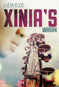 Xinia’s wraak - Lydia Rood