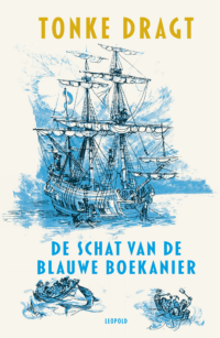 De schat van de Blauwe Boekanier - Tonke Dragt, Anna Grunske