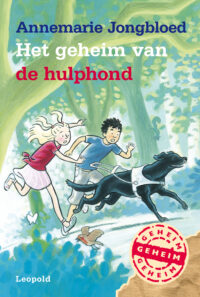 Het geheim van de hulphond - Annemarie Jongbloed, ivan & ilia