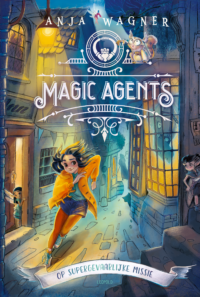 Magic Agents op supergevaarlijke missie - Anja Wagner
