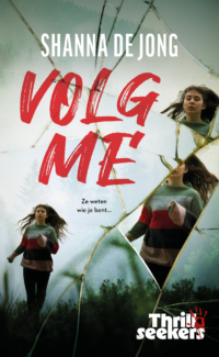 Volg me - Shanna de Jong