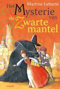 Het mysterie van de zwarte mantel - Martine Letterie, Rick de Haas
