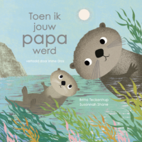 Toen ik jouw papa werd - Susannah Shane, Britta Teckentrup