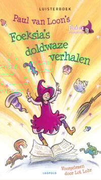 Foeksia’s doldwaze verhalen - Paul van Loon