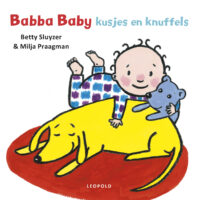 Babba Baby Kusjes en knuffels - Betty Sluyzer, Milja Praagman