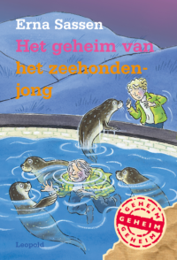 Het geheim van het zeehondenjong - Erna Sassen