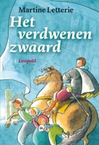 Het verdwenen zwaard - Martine Letterie, Rick de Haas