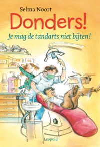 Donders! Je mag de tandarts niet bijten! - Selma Noort, Els van Egeraat