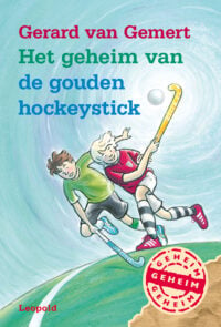 Het geheim van de gouden hockeystick - Gerard van Gemert, ivan & ilia