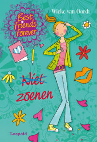 Best Friends Forever * Niet zoenen - Wieke van Oordt, Jeska Verstegen