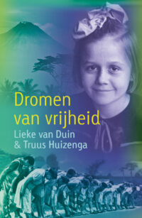Dromen van vrijheid - Lieke van Duin