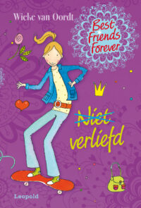 Best Friends Forever * Niet verliefd - Wieke van Oordt, Jeska Verstegen