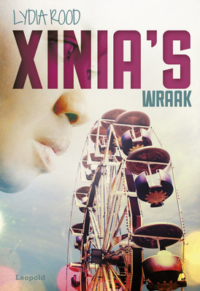 Xinia’s wraak - Lydia Rood