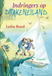 Indringers op Drakeneiland - Lydia Rood, Kees de Boer