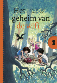 Het geheim van de wifi - Angelique van Dam, Saskia Halfmouw, ivan & ilia