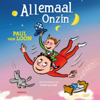 Allemaal Onzin - Paul van Loon, Hugo van Look