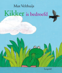 Kikker is bedroefd - Max Velthuijs