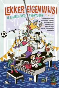 Lekker eigenwijs! - Diverse auteurs, Micky Dirkzwager