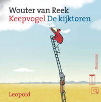 Keepvogel / De kijktoren - Wouter van Reek