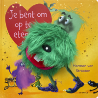 Je bent om op te eten! - Harmen van Straaten