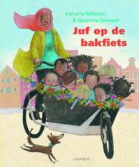 Juf op de bakfiets - Kamalia Talhaoui, Natascha Stenvert