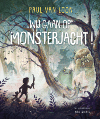 Wij gaan op monsterjacht - Paul van Loon, Nick Egberts