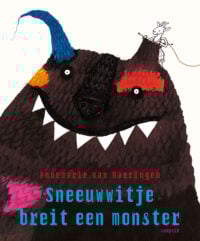 Sneeuwwitje breit een monster - Annemarie van Haeringen