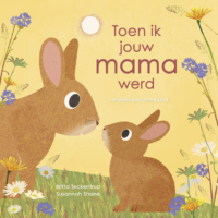 Toen ik jouw mama werd - Susannah Shane, Britta Teckentrup